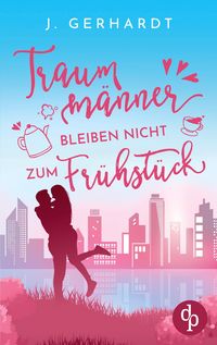 Produktbild: Traumm&auml;nner bleiben nicht zum Fr&uuml;hst&uuml;ck