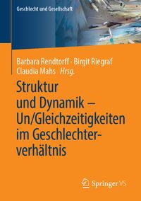 Produktbild: Struktur und Dynamik &ndash; Un/Gleichzeitigkeiten im Geschlechterverh&auml;ltnis