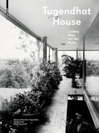Produktbild: Tugendhat House. Ludwig Mies van der Rohe