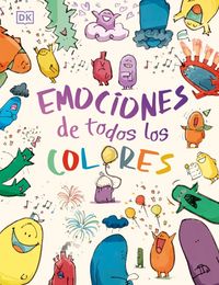 Produktbild: Emociones de Todos Los Colores (Big Feelings, Little Feelings)