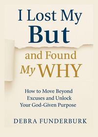 Produktbild: I lost my BUT and found my Why