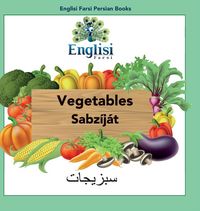 Produktbild: Englisi Farsi Persian Books Vegetables Sabz&iacute;j&aacute;t