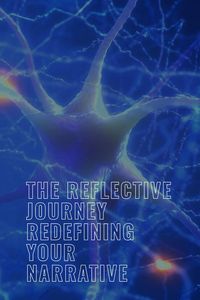 Produktbild: The Reflective Journey: Redefining Your Narrative (Personal well being in multiple modules, #3)