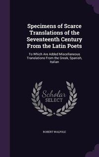 Produktbild: Specimens of Scarce Translations of the Seventeenth Century From the Latin Poets