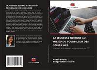 Produktbild: La Jeunesse Ndienne Au Milieu Du Tourbillon des S&eacute;ries Web