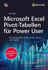 Produktbild: Microsoft Excel Pivot-Tabellen f&uuml;r Power User