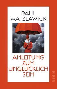 Produktbild: Anleitung zum Ungl&uuml;cklichsein