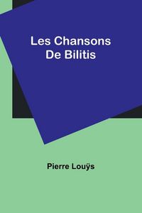 Produktbild: Les Chansons De Bilitis