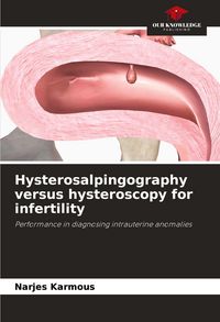 Produktbild: Hysterosalpingography versus hysteroscopy for infertility