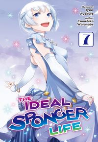 Produktbild: The Ideal Sponger Life: Volume 7 (Light Novel)