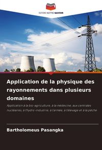 Produktbild: Application de la physique des rayonnements dans plusieurs domaines