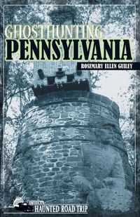 Bild vom Artikel Ghosthunting Pennsylvania vom Autor Rosemary Ellen Guiley