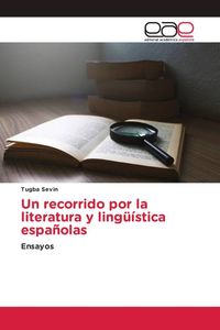 Produktbild: Un recorrido por la literatura y ling&uuml;&iacute;stica espa&ntilde;olas