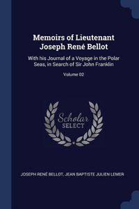 Produktbild: Memoirs of Lieutenant Joseph Ren&eacute; Bellot