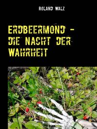 Produktbild: Erdbeermond - die Nacht der Wahrheit