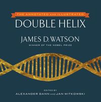 Produktbild: The Annotated and Illustrated Double Helix