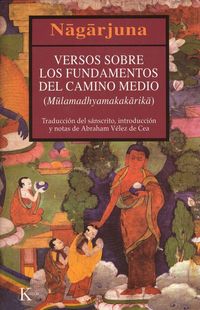Produktbild: Versos sobre los fundamentos del camino medio = Mulamadhyamakakarika