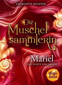 Produktbild: Die Muschelsammlerin. Mariel - Das Gesetz von Amlon