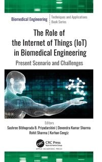 Produktbild: The Role of the Internet of Things (IoT) in Biomedical Engineering