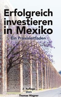 Produktbild: Erfolgreich investieren in Mexiko