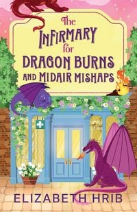Produktbild: The Infirmary for Dragon Burns and Midair Mishaps