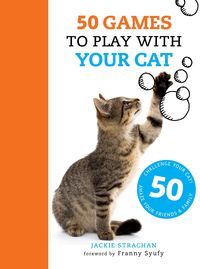 Produktbild: Strachan, J: 50 Games to Play with Your Cat