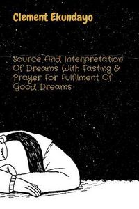 Produktbild: Source And Interpretation Of Dreams With Fasting & Prayer For Fulfilment Of Good Dreams