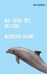 Produktbild: Die Spur des Delfins