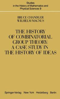 Produktbild: Chandler, B: The History of Combinatorial Group Theory