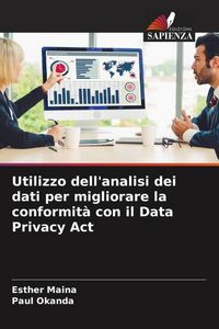 Produktbild: Utilizzo dell'analisi dei dati per migliorare la conformit&agrave; con il Data Privacy Act