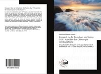 Produktbild: Impact de la Relation de Soins Sur l'Anxi&eacute;t&eacute; En Chirurgie Ambulatoire