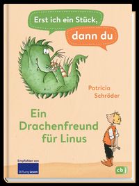 Erst ich ein Stück, dann du - Ein Drachenfreund für Linus