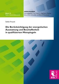 Produktbild: Die Ber&uuml;cksichtigung der energetischen Ausstattung und Beschaffenheit in qualifizierten Mietspiegeln