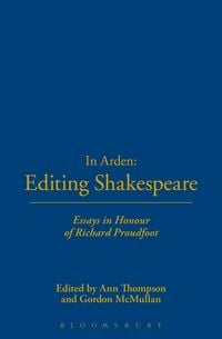 Produktbild: In Arden: Editing Shakespeare - Essays In Honour of Richard Proudfoot