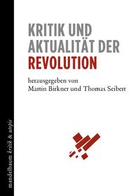 Produktbild: Kritik und Aktualit&auml;t der Revolution