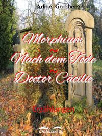 Produktbild: Morphium / Nach dem Tode / Doctor C&auml;cilie