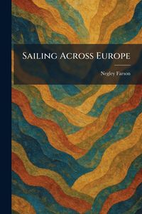 Produktbild: Sailing Across Europe