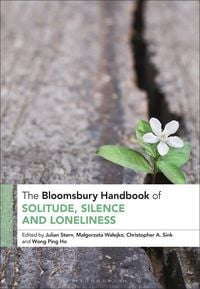 Produktbild: The Bloomsbury Handbook of Solitude, Silence and Loneliness