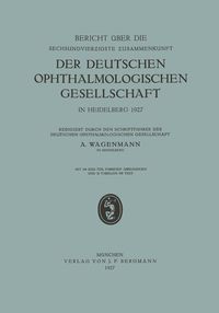 Produktbild: Bericht &uuml;ber die Sechsundvierzigste Zusammenkunft der Deutschen Ophthalmologischen Gesellschaft in Heidelberg 1927