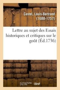 Produktbild: Lettre au sujet des Essais historiques et critiques sur le go&ucirc;t
