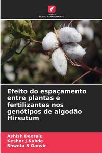 Produktbild: Efeito do espa&ccedil;amento entre plantas e fertilizantes nos gen&oacute;tipos de algod&atilde;o Hirsutum