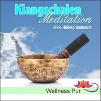 Produktbild: Klangschalen Meditation ohne Hintergrundmusik