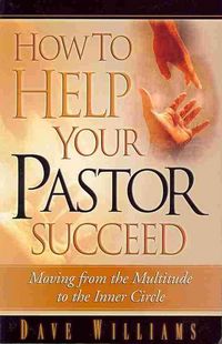 Produktbild: How to Help Your Pastor Succeed: Moving from the Multitude to the Inner Circle