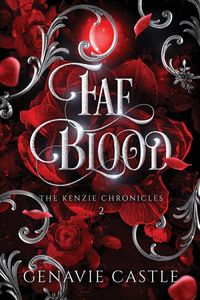 Produktbild: Fae Blood, The Kenzie Chronicles Book Two