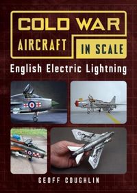 Produktbild: Coughlin, G: Cold War Aircraft in Scale: English Electric Li