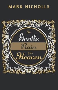 Produktbild: The Gentle Rain from Heaven