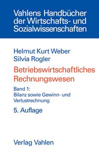 Produktbild: Betriebswirtschaftliches Rechnungswesen Bd. 1: Bilanz sowie Gewinn- und Verlustrechnung