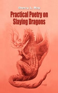 Produktbild: Practical Poetry on Slaying Dragons