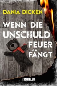 Produktbild: Wenn die Unschuld Feuer f&auml;ngt