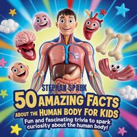 Produktbild: 50 Amazing Facts About Human Body for Kids